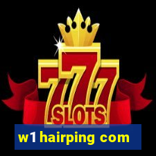 w1 hairping com